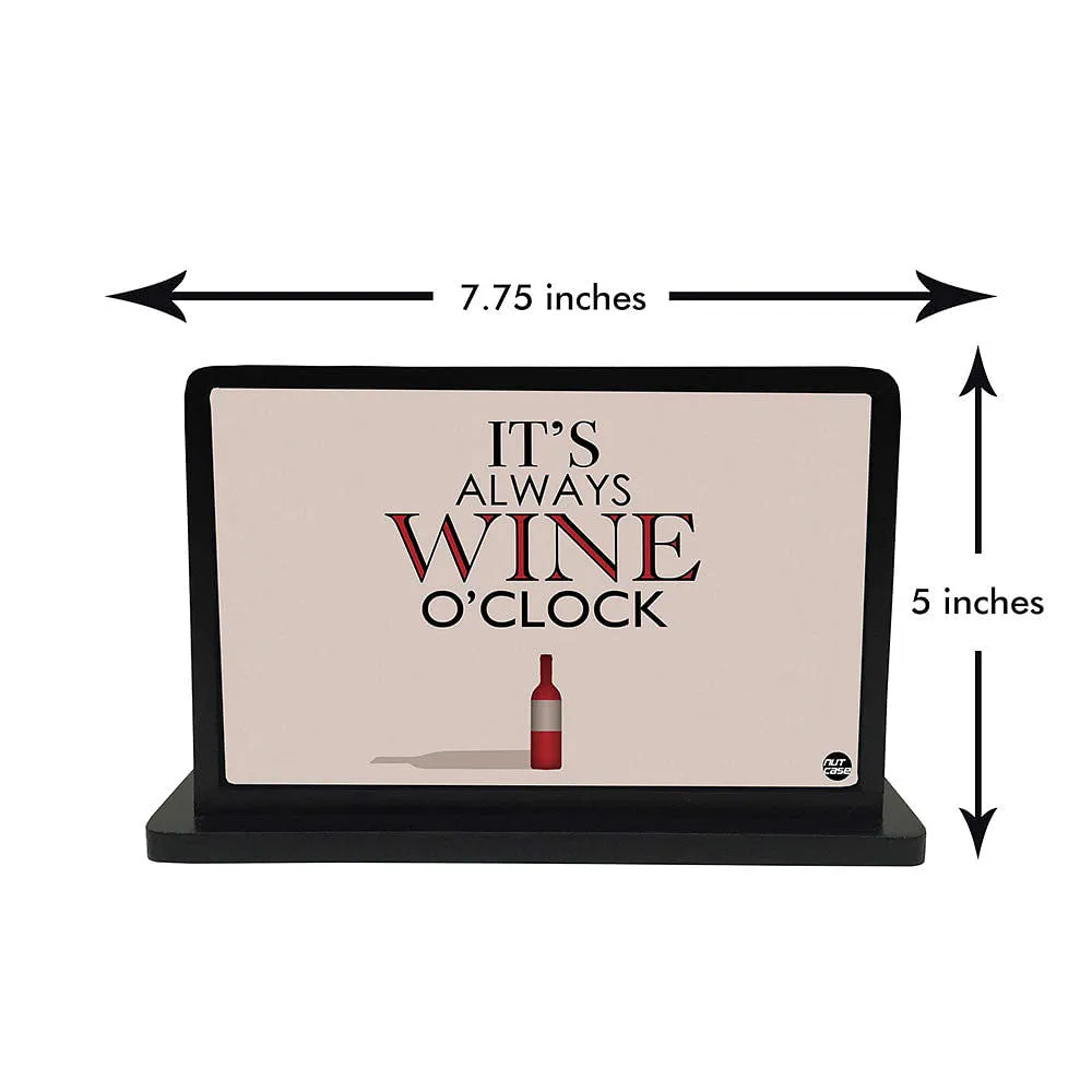 Tissue Holder Paper Napkin Stand - Its Wine O'Clock